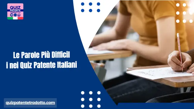 Le Parole Più Difficili nei Quiz Patente Italiani